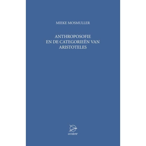 Anthroposofie en de categorieen van Aristoteles (Paperback)