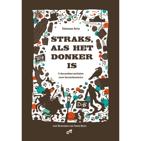 Straks, als het donker is (Hardback)
