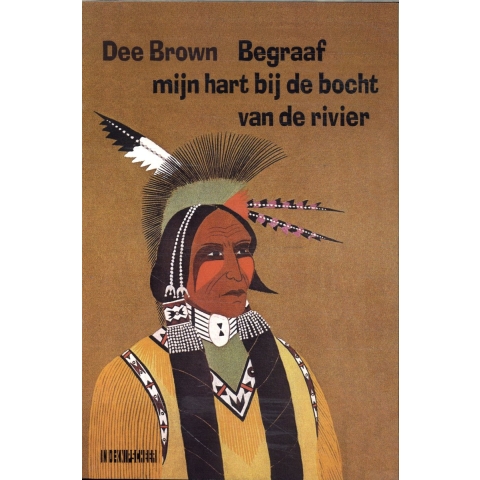 Begraaf mijn hart bij de bocht van de rivier (Paperback)