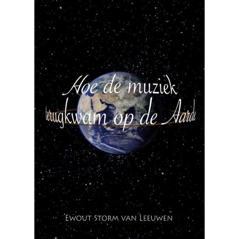 Hoe de muziek terugkwam op de aarde (Paperback)