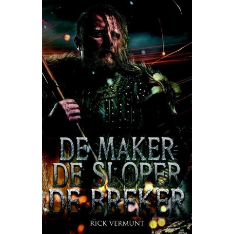 De maker, de sloper, de breker (Paperback)
