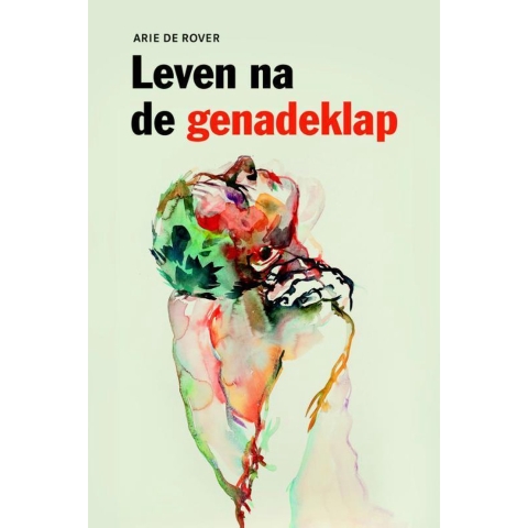 Leven na de genadeklap (Paperback)