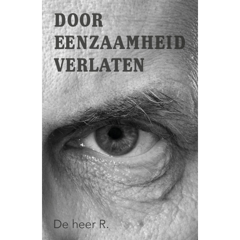 Door eenzaamheid verlaten (Paperback)