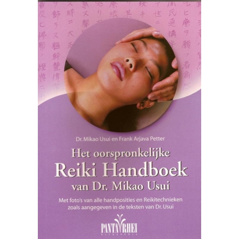 Het ooorspronkelijke Reiki handboek van dr. Mikao Usui (Paperback)