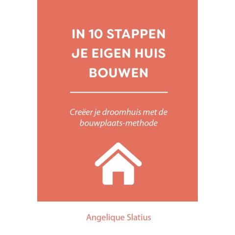 In 10 stappen je eigen huis bouwen (Paperback)