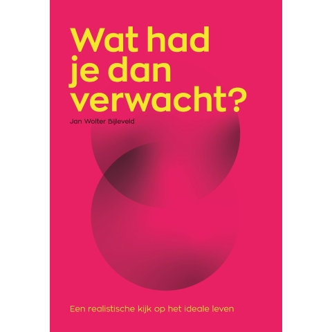 Wat had je dan verwacht? (Paperback)