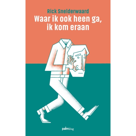 Waar ik ook heen ga, ik kom eraan (Paperback)