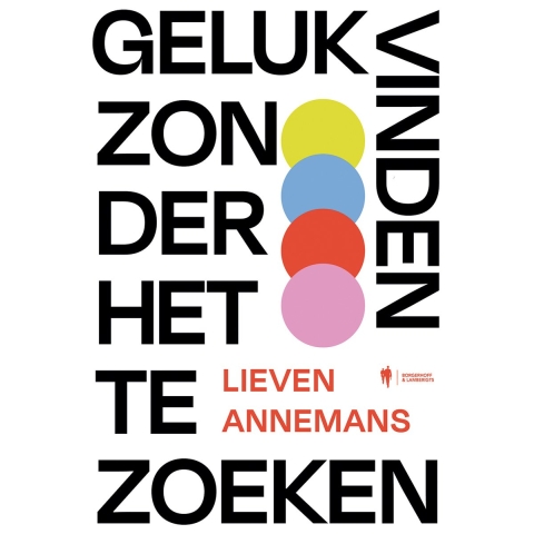Geluk vinden zonder het te zoeken (Paperback)