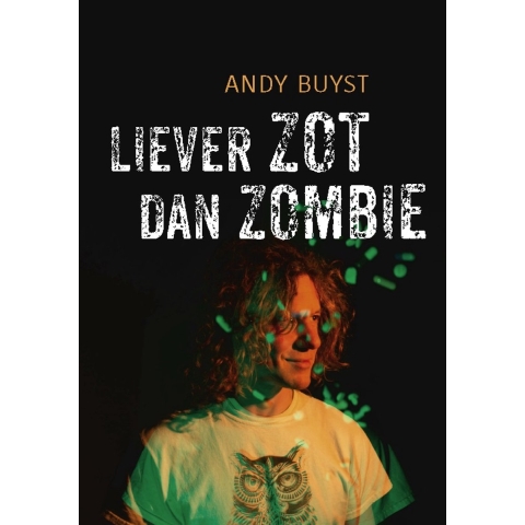 Liever zot dan zombie (Paperback)
