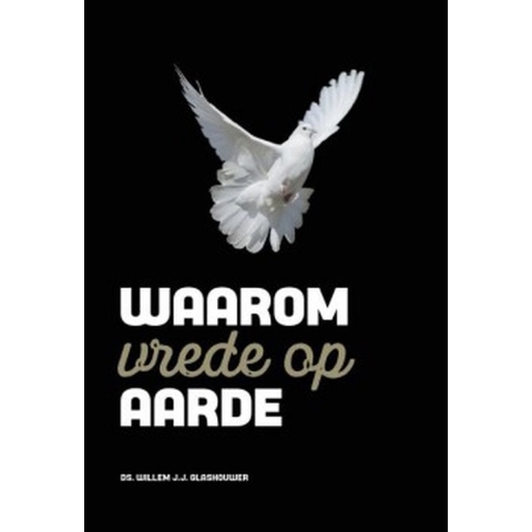 Waarom vrede op aarde (Paperback)