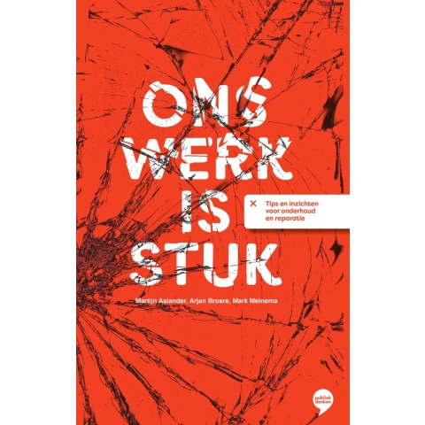 Ons werk is stuk (Paperback)