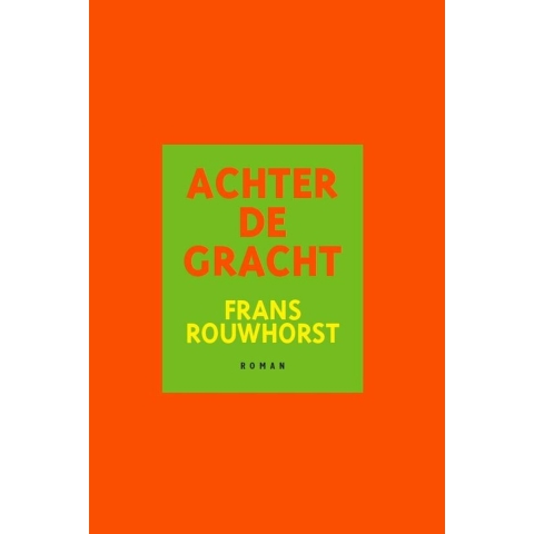 Achter de gracht (Paperback)