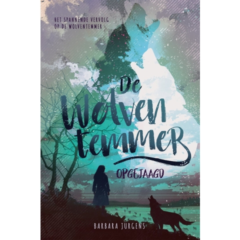De wolventemmer - Opgejaagd (Paperback)