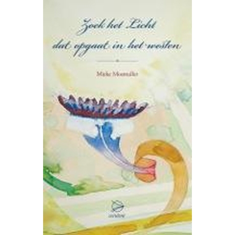 Zoek het licht dat opgaat in het Westen (Paperback)