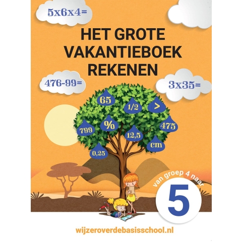 Het grote vakantieboek rekenen - Van groep 4 naar groep 5 (Paperback)