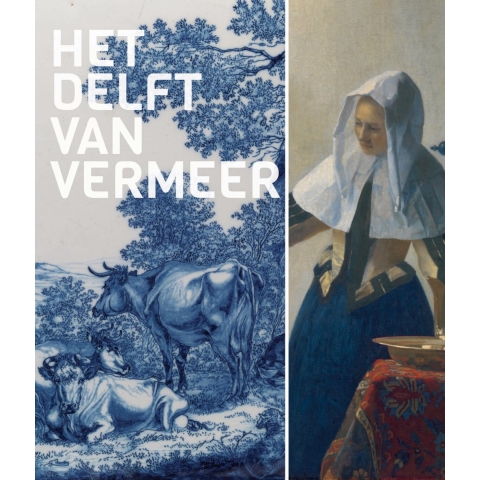 Het Delft van Vermeer (Paperback)