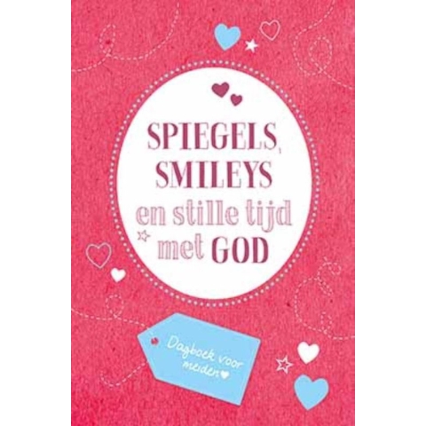 Spiegels, smileys en stille tijd met God (Paperback)