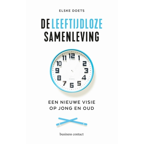 De leeftijdloze samenleving (Paperback)