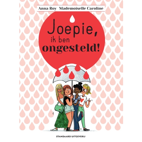 Joepie, ik ben ongesteld! (Hardback)