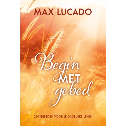 Begin met gebed (Hardback)
