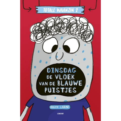 Dinsdag: De vloek van de blauwe puistjes (Hardback)