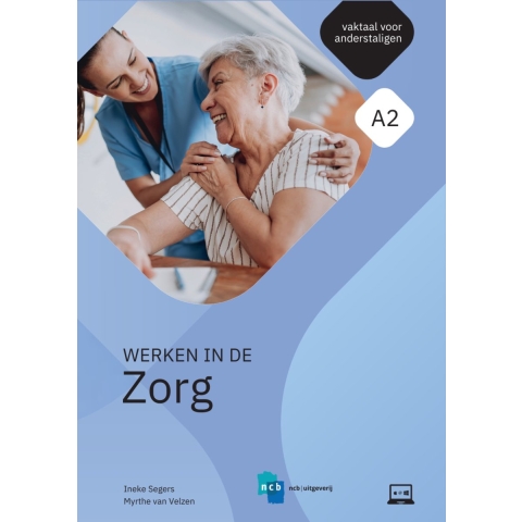 Nieuwe Start! Werken in de Zorg (Paperback)