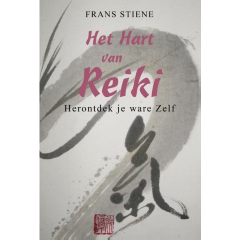 Het hart van Reiki (Paperback)