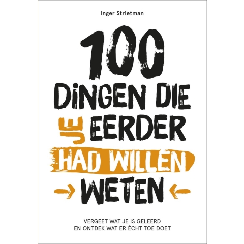 100 dingen die je eerder had willen weten (Paperback)