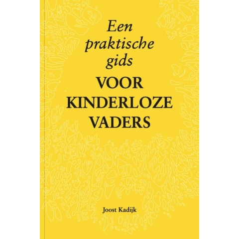 Een praktische gids voor kinderloze vaders (Paperback)
