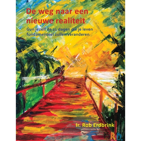 De weg naar een nieuwe realiteit (Hardback)