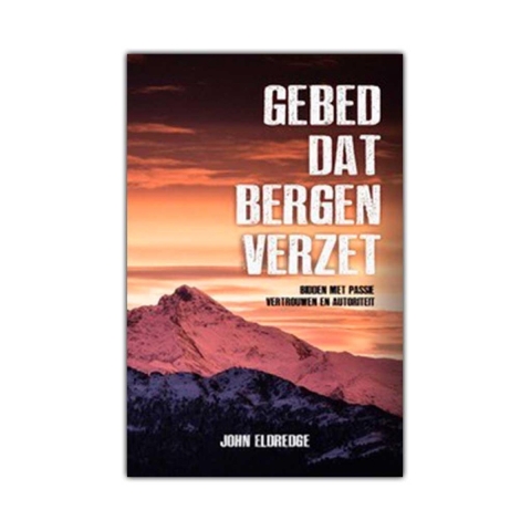 Gebed dat bergen verzet (Paperback)