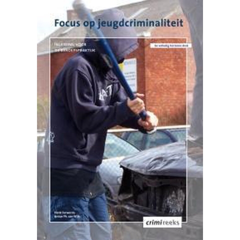 Focus op jeugdcriminaliteit (Paperback)