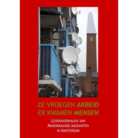 Ze vroegen arbeid, er kwamen mensen (Paperback)