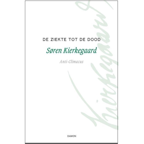De ziekte tot de dood (Paperback)