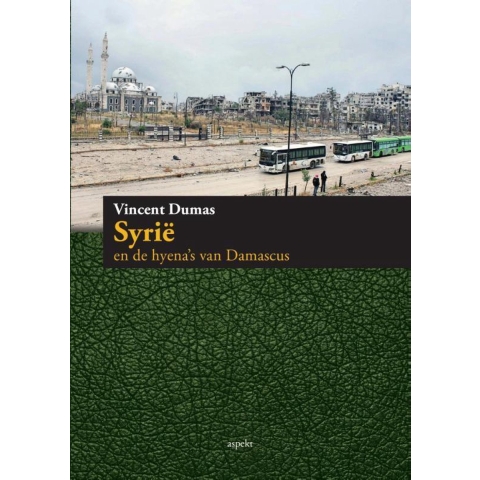 Syrie en de hyena's van Damascus (Paperback)