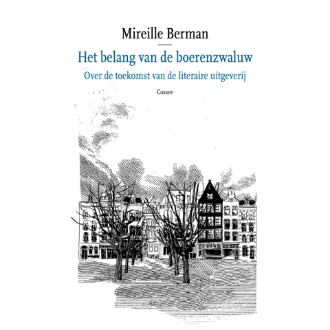 Het belang van de boerenzwaluw (Paperback)