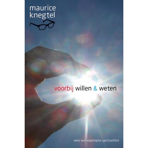 Voorbij willen en weten (Paperback)