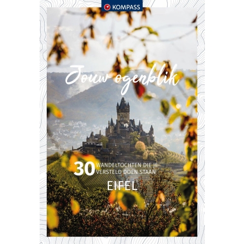 Kompass Jouw Ogenblik Eifel (Paperback)