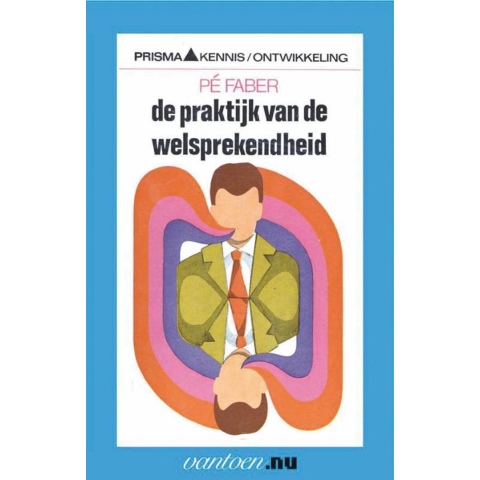 Praktijk van de welsprekendheid (Paperback)
