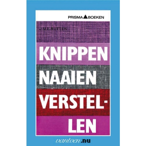 Knippen naaien verstellen (Paperback)