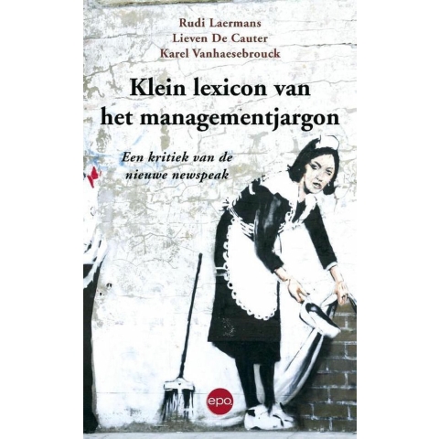Klein lexion van het managementjargon (Paperback)