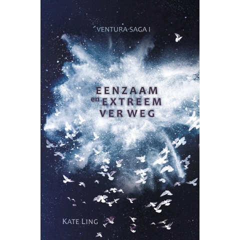 Ventura-saga I: Eenzaam en extreem ver weg (Paperback)