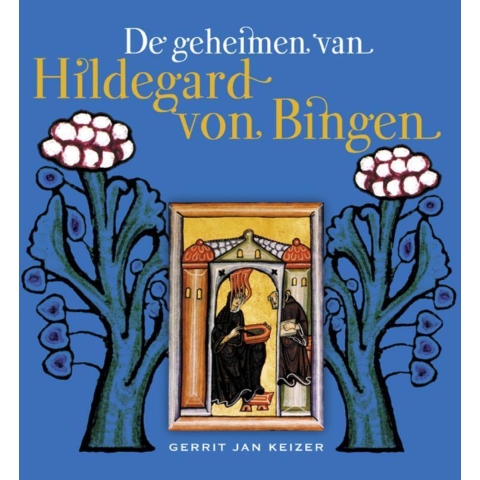 De geheimen van Hildegard von Bingen (Paperback)