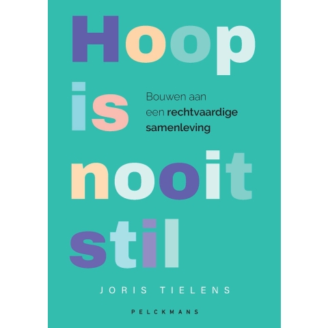 Hoop is nooit stil (Paperback)
