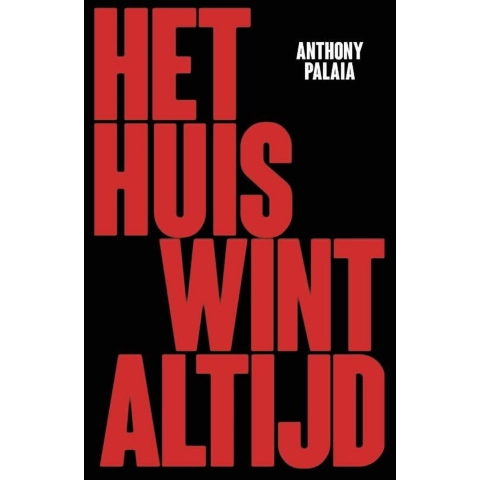 Het huis wint altijd (Paperback)