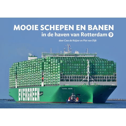 Mooie schepen en banen in de haven van Rotterdam (9) (Hardback)
