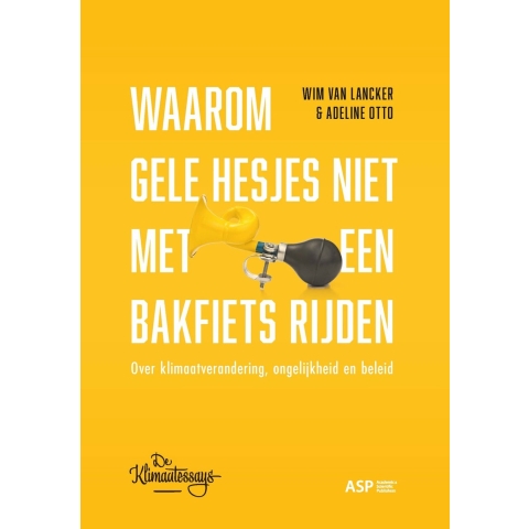 Waarom gele hesjes niet met een bakfiets rijden (Paperback)