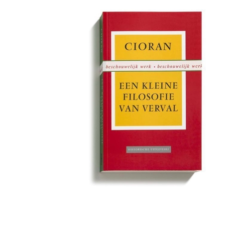Een kleine filosofie van verval (Paperback)