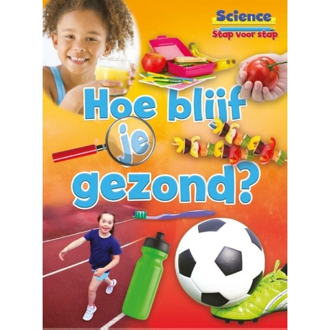 Hoe blijf je gezond? (Hardback)