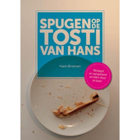 Spugen op de tosti van Hans (Paperback)